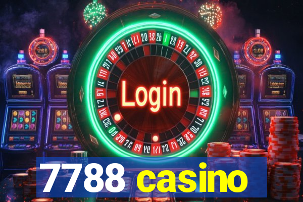 7788 casino