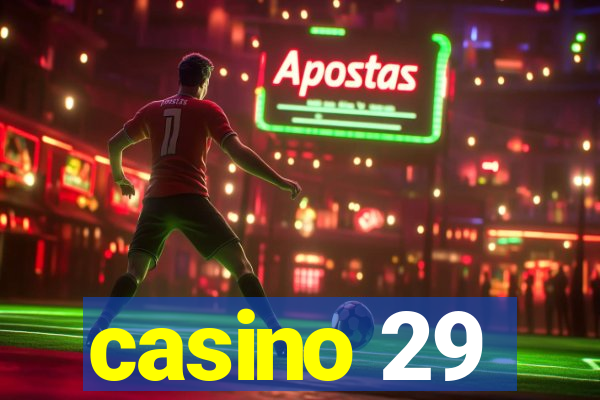 casino 29