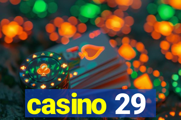 casino 29