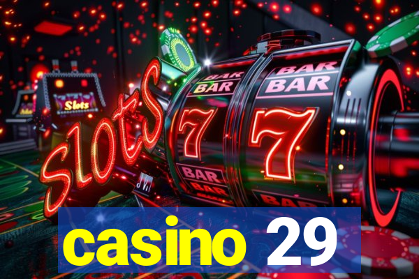 casino 29