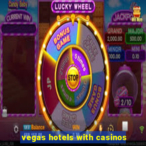 vegas hotels with casinos