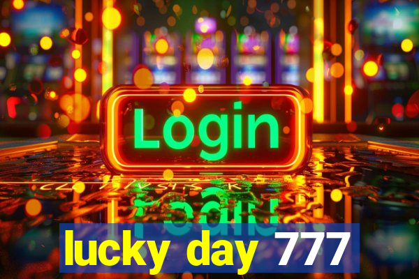 lucky day 777