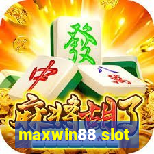 maxwin88 slot