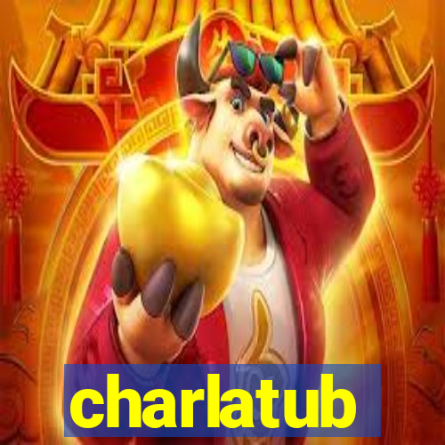 charlatub