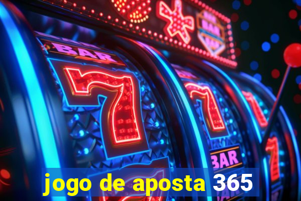 jogo de aposta 365