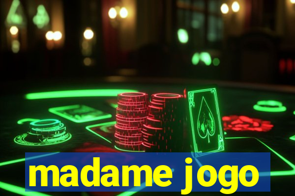 madame jogo