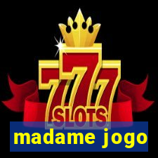 madame jogo