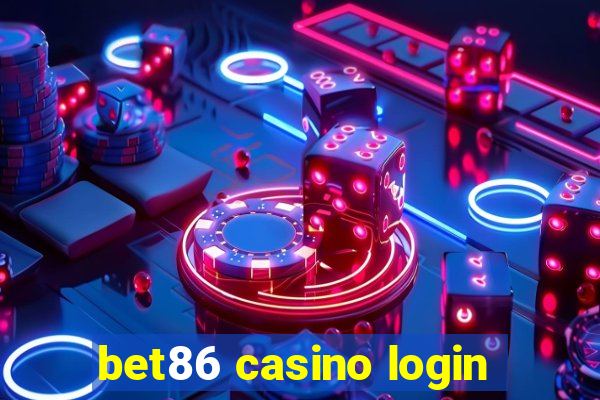 bet86 casino login