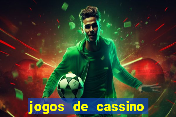 jogos de cassino que da bonus no cadastro sem deposito