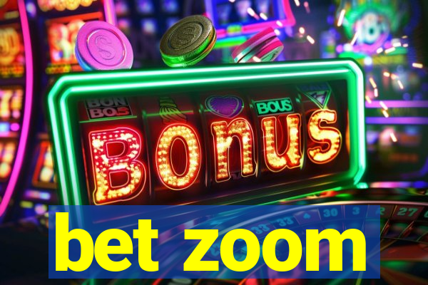 bet zoom