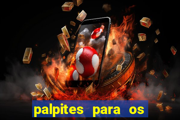 palpites para os jogos de hoje champions