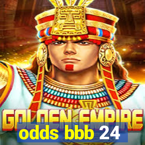 odds bbb 24