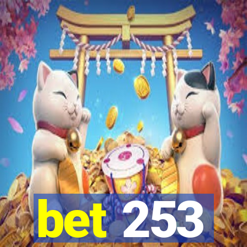 bet 253