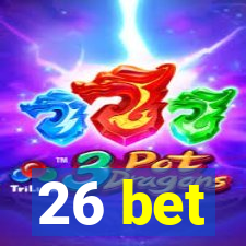 26 bet