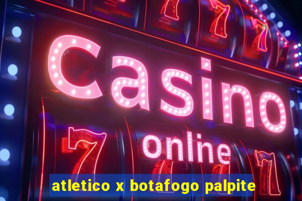 atletico x botafogo palpite