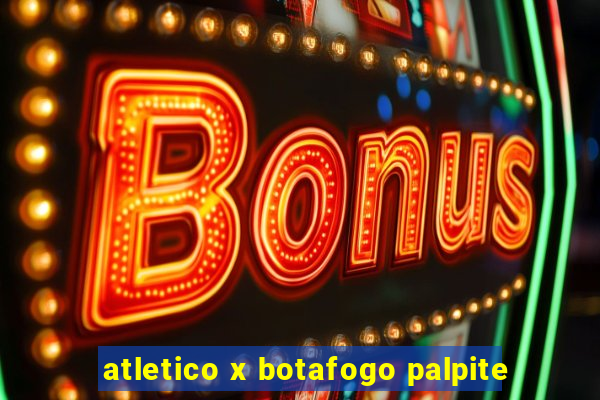 atletico x botafogo palpite