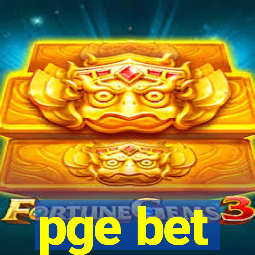 pge bet