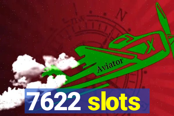 7622 slots