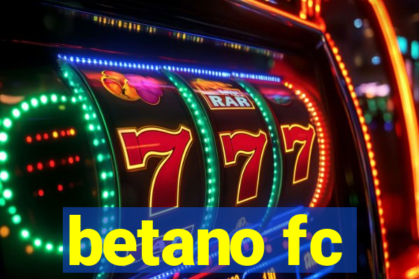 betano fc