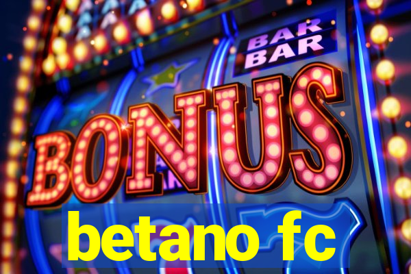 betano fc