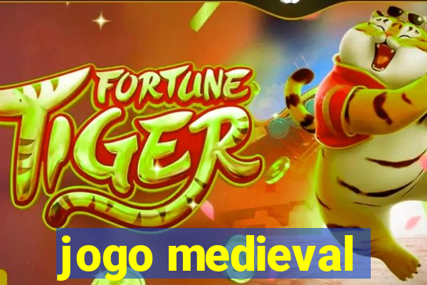 jogo medieval