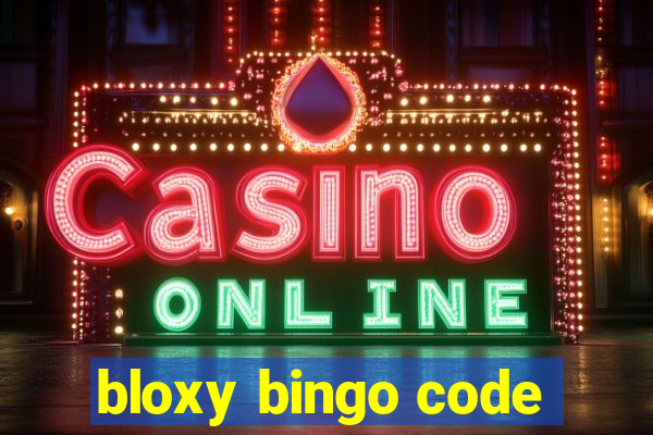 bloxy bingo code