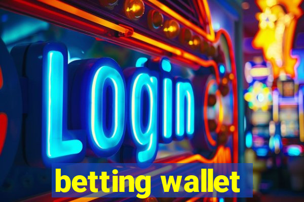 betting wallet