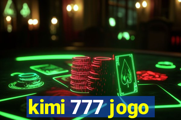 kimi 777 jogo