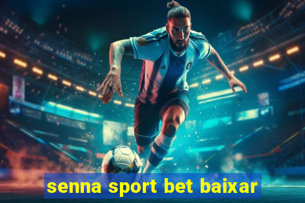 senna sport bet baixar