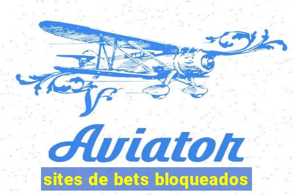 sites de bets bloqueados