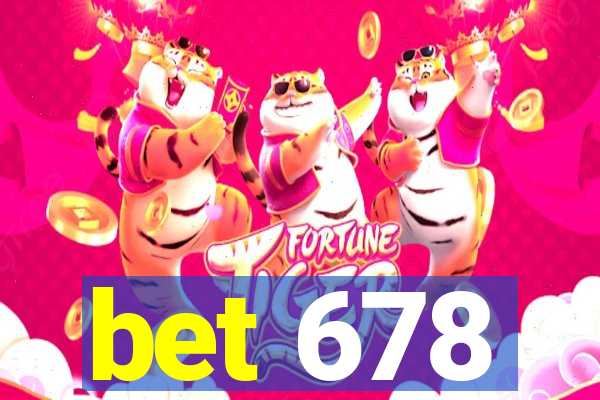 bet 678