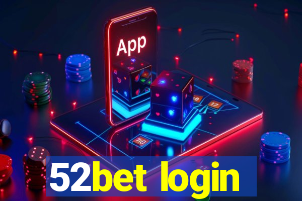 52bet login