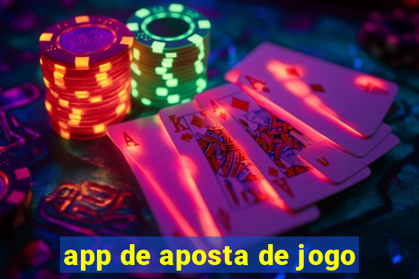 app de aposta de jogo