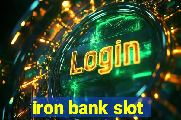 iron bank slot