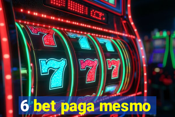 6 bet paga mesmo