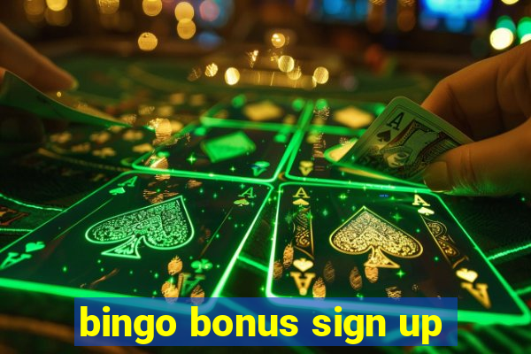 bingo bonus sign up