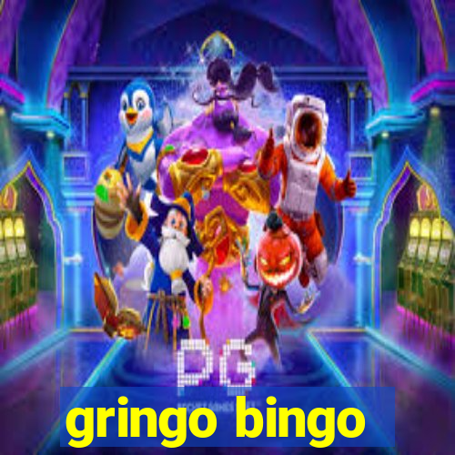 gringo bingo