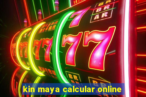 kin maya calcular online