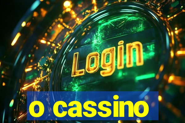 o cassino