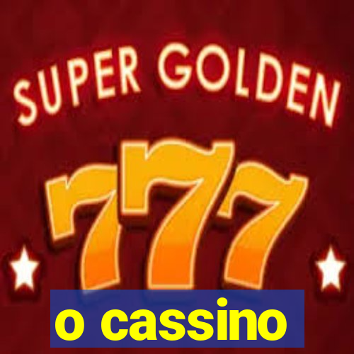 o cassino