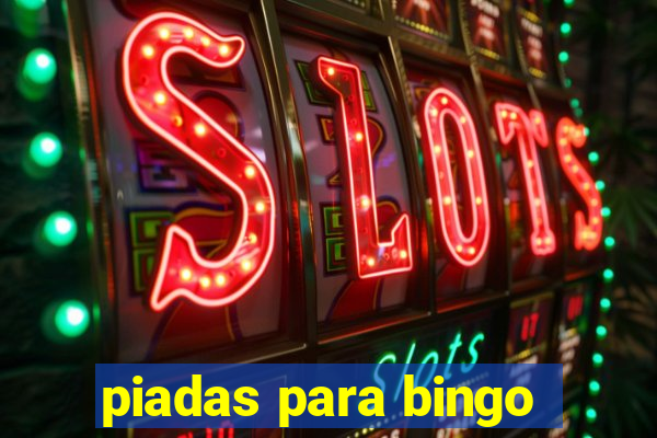 piadas para bingo