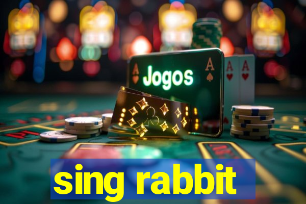 sing rabbit