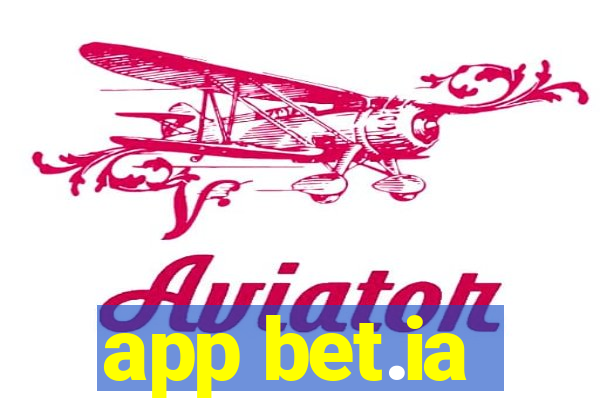 app bet.ia