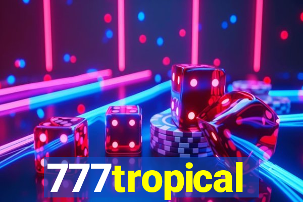 777tropical