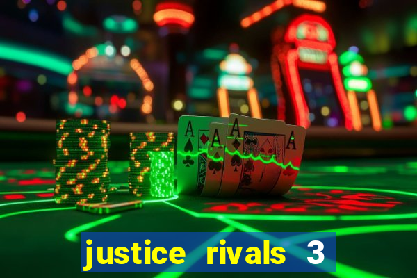 justice rivals 3 dinheiro infinito