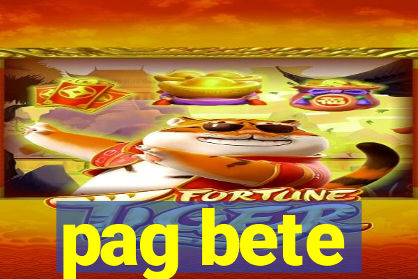 pag bete