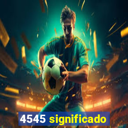 4545 significado