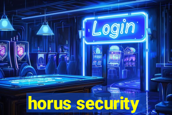 horus security