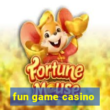 fun game casino