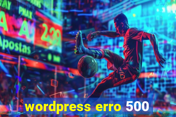 wordpress erro 500